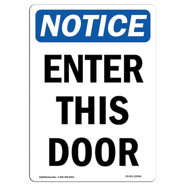Safety Sign, OSHA Notice, 5" Height, Enter This Door Sign, Portrait, 10PK